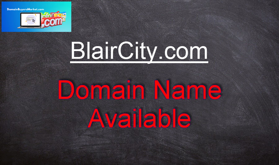 Blair City dot com signboard domain name available.