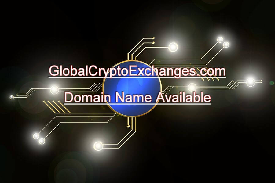 Global Crypto Exchanges dot com signboard domain name available.